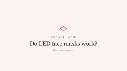 Do LED face masks work? The honest answer — Rosalume Learn