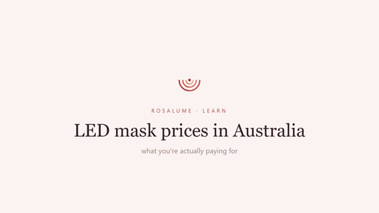 LED face mask prices in Australia: what you're actually paying for — Rosalume Learn